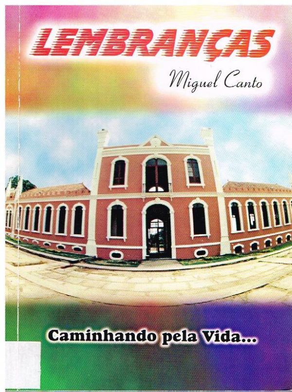 Lembranças - Caminhando pela vida